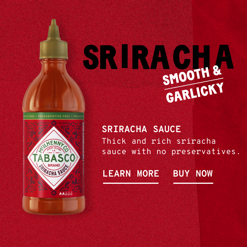 TABASCO® Brand Sriracha Sauce TABASCO® Brand Sriracha Sauce